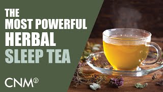 The Most POWERFUL Sleep Tea Medical Herbalist Guide amp Recipe [upl. by Trawets]