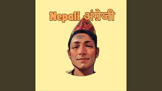 Nepali Angreji [upl. by Anivle]