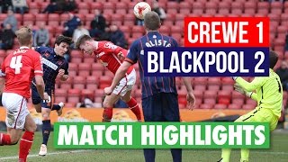 Highlights Crewe 1 Blackpool 2 [upl. by Rhodia115]