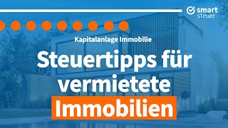 Vermietete Immobilie Steuern und Steuertipps 2022  KapitalanlageImmobilie Steuern sparen [upl. by Ciredor]