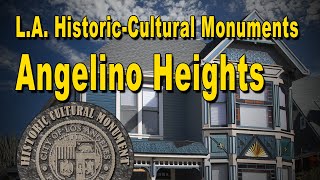 Los Angeles HistoricCultural Monuments Angelino Heights [upl. by Ahselyt729]