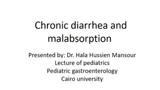 Chronic diarrhea and malabsorption Dr Hala Hussien Lecture of Pediatrics Pediatric gastroenterology [upl. by Elisabetta330]