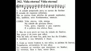 CCB Hinário 4 Hino №362 Vida eterna Vida eterna Tocado na igreja 😇😀🙌🏻 [upl. by Ydisac697]