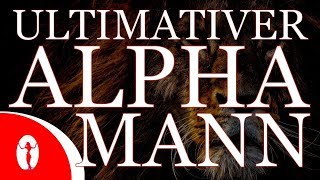 Ultimativer Alpha Mann Extra stark 🎧 Affirmationen amp Meditative Musik [upl. by Aileve737]