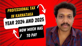 Understanding Professional Tax in Karnataka 202425 Who Needs to Pay and How Much 💼💰 [upl. by Marty]