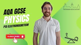 AQA GCSE Physics P15 Electromagnetism  EXPLAINED [upl. by Alcina]