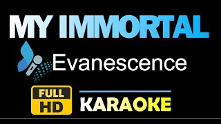 MY IMMORTAL Evanescence Karaoke HQ Instrumental [upl. by Basset]