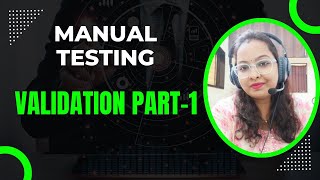 Manual Testing Day 10  Validation Part1 [upl. by Aihtennek90]