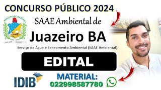 Concurso SAAE Ambiental Juazeiro BA 2024  Concurso SAAE de JuazeiroBA  Assistente Técnico  IDIB [upl. by Rushing326]