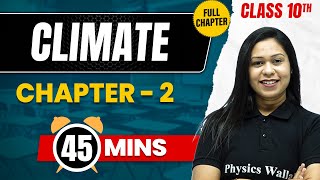 CLIMATE in 45 Mins  Complete Chapter Mind Map  Class 10 ICSE GEOGRAPHY [upl. by Liris]