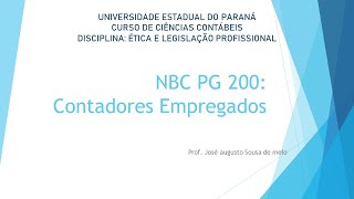 Aula 12  NBC PG 200 Contadores Internos Ética e Legislação Profissional em Contabilidade [upl. by Consalve416]