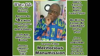 WinLife Ministry MERITORIOUS MANUMISSION Bishop Robert Lewis Taylor We Will NO Longer Be Ignorant [upl. by Clayton]