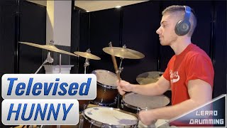 Hunny  Televised  Drum Cover [upl. by Wendi]