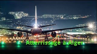 Atterrissage aeroport dalger HOUARI BOUMEDIENE [upl. by Adas]