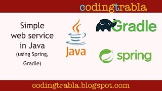 Simple web service in Java using Spring Gradle byAM [upl. by Spillar266]