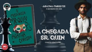 A chegada do Sr Quin conto completo  Agatha Christie  Audiolivro  Audiobook [upl. by Whiting]