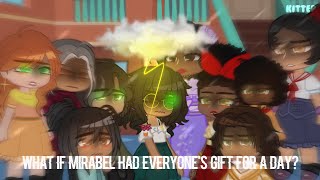 What if Mirabel had everyones powers for a day  Encanto Gacha Skit [upl. by Ellehcyar]