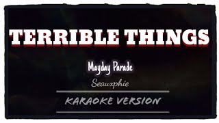 Mayday Parade  Terrible Things Karaoke Version [upl. by Aiksa]