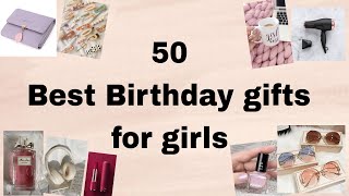 50 Best Birthday gifts for girls women  Birthday gifts ideas [upl. by Alhahs664]