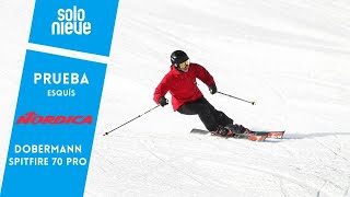 Test Solo Nieve  Prueba esquís Nordica Dobermann Spitfire 70 Pro [upl. by Maurilia43]