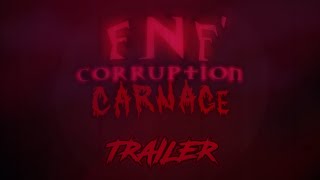 Friday Night Funkin Corruption CARNAGE [upl. by Nivrag105]