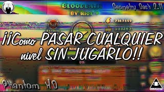 Como PASAR CUALQUIER Nivel SIN JUGARLO  Geometry Dash 211 [upl. by Ys]