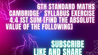 6th standard Cambridge syllabus exercise 44 1st sum write the absolute value of the following [upl. by Atteval183]