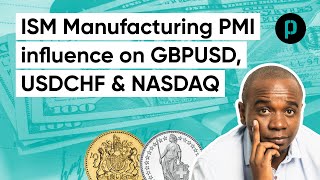 ISM Manufacturing PMI influence on GBPUSDUSDCHFNASDAQ [upl. by Esihcoc]