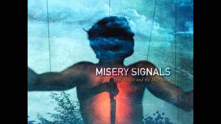 Misery Signals In Summary of What I Am w Lyrics [upl. by Jase]