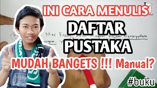 Cara Menulis DAFTAR PUSTAKA yang Benar  INI Cara MANUALnya [upl. by Tybie]