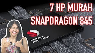 SUDAH MURAH 7 SMARTPHONE SNAPDRAGON 845 SAATNYA KAMU BELI [upl. by Guenevere810]