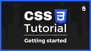 CSS3 Basics Getting started Lesson 5 [upl. by Nidia]