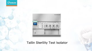 TAILIN  Sterility Test Isolator 2022 [upl. by Nylecoj]