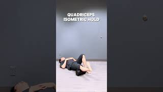 4 Quadriceps Isometric Hold [upl. by Elliven]