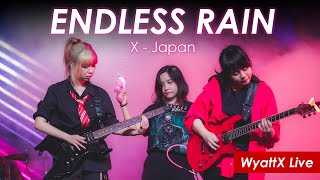 XJAPAN  ENDLESS RAIN WyattX Cover [upl. by Claude852]