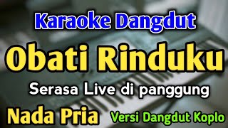 OBATI RINDUKU  KARAOKE  NADA PRIA COWOK  Versi Dangdut Koplo  Cantika Davinca [upl. by Craddock]