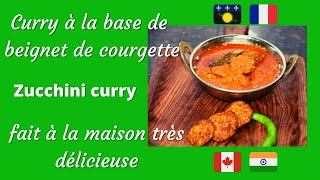 Curry de Courgette indienne  Beignet de zucchini  Recette de Courgette Kofta en Français 🥒😋 [upl. by Xirtaeb330]