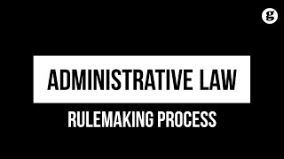 Rulemaking Process [upl. by Tu]