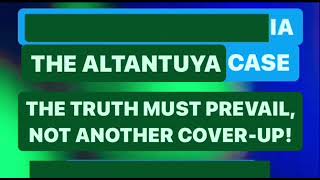 ALTANTUYA THE UNANSWERED QUESTIONS  Monday 13 November 2023 [upl. by Oicnerual442]