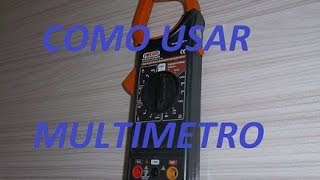 Como usar multimetro digital com alicate amperimetro [upl. by Pamela]