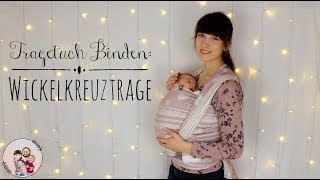 Tragetuch Binden WICKELKREUZTRAGE Neugeborenes Baby  Anleitung [upl. by Ikcin340]