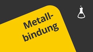 Die Metallbindung erläutert  Chemie  Allgemeine und anorganische Chemie [upl. by Sukcirdor754]