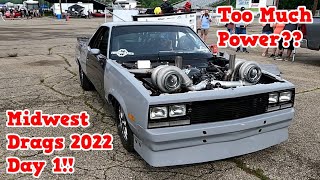 Midwest Drags 2022 Day 1 With Cleetus and Mullet [upl. by Grim496]