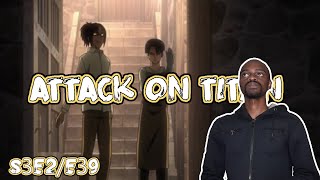 Attack on Titan s3e2e39  Reaction [upl. by Noloc895]