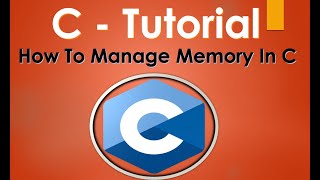 C Tutorials  How To Manage Memory in C  Memory In C [upl. by Vorfeld]