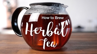 How to Brew Herbal Tea [upl. by Behre498]