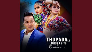 Thopadale Dhoka Diyo Barilai [upl. by Yeruoc]