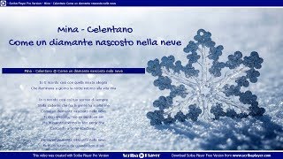 Mina Celentano  Come un diamante nascosto nella neve Audio con testo [upl. by Ahsats]