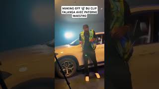 MAKING OFF 📽️ DU CLIP FALANGA AVEC PATERNE MAESTRO 🇨🇵 Ba Mbango Wana toujours [upl. by Wj]