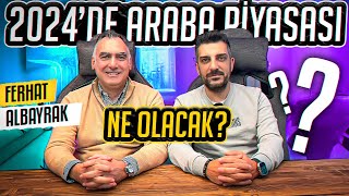 Araba Piyasası Düşecek mi  wFerhat Albayrak [upl. by Hluchy979]